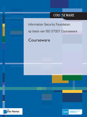 cover image of Information Security Foundation op basis van ISO 27001 Courseware